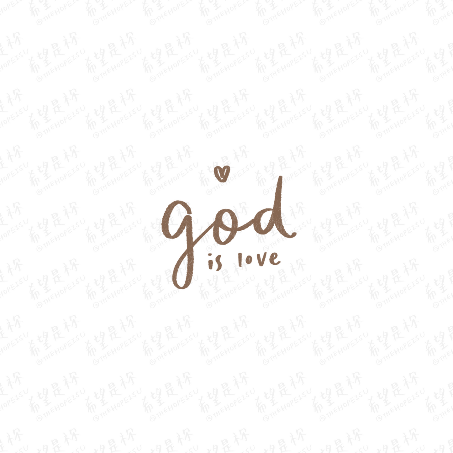 GOD IS LOVE